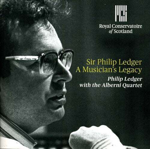 Elgar / Dvorak / Ledger / Alberni String Quartet: Sir Philip Ledger: A Musician's Legacy