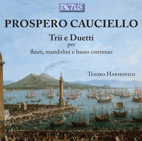 Cauciello / Ensemble Tesoro Harmonico: Trios & Duets for Flutes & Mandolins