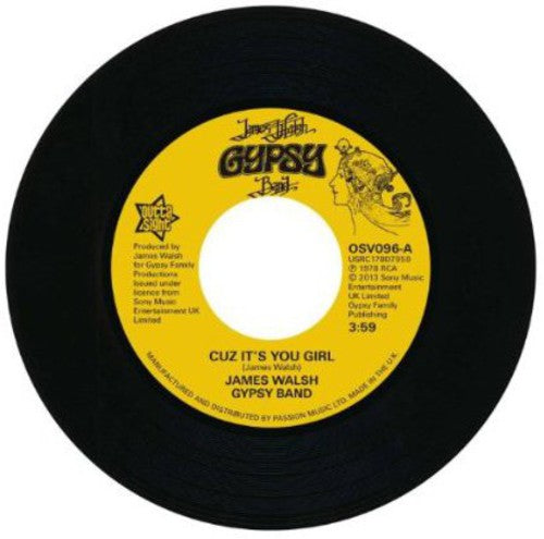 Walsh, James Gypsy Band: Cuz It's You Girl/Bring Yourself Around