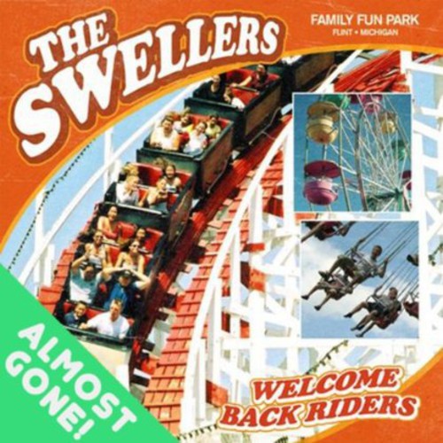 Swellers: Welcome Back Riders