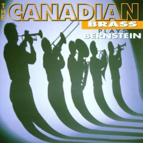 Canadian Brass: Plays Bernstein