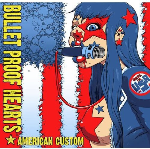 Bullet Proof Hearts: American Custom