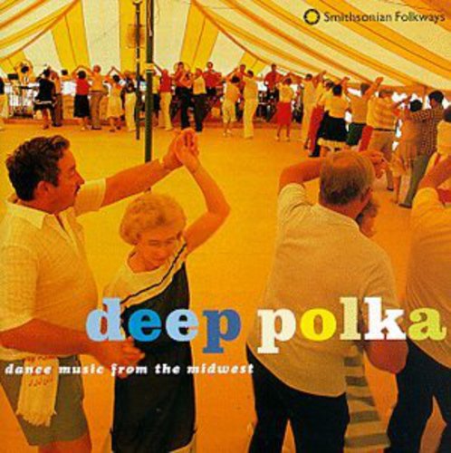 Deep Polka: Dance Music From Midwest / Various: Deep Polka