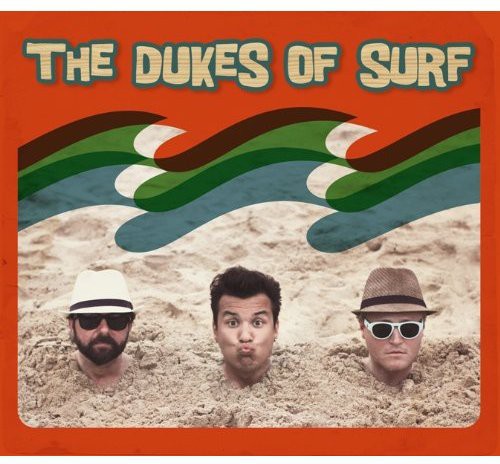 Dukes of Surf: Dukes of Surf