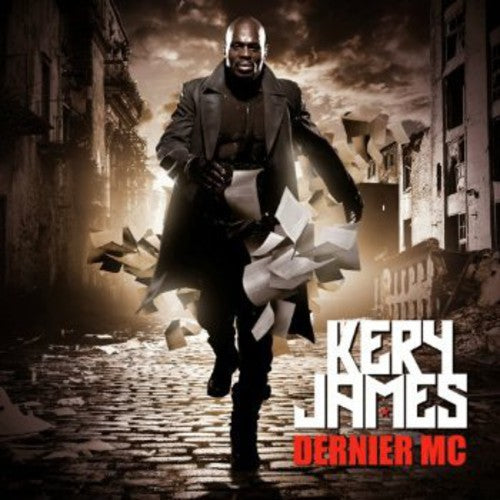 James, Kery: Dernier MC