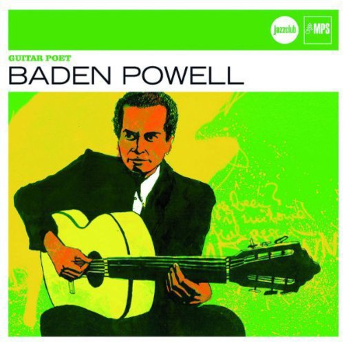 Powell, Baden: Guitar Poet