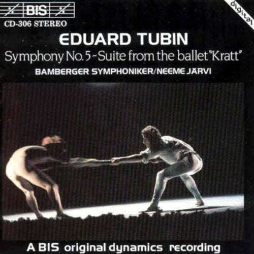 Tubin / Jarvi / Bambergh So: Symphony 5 / Suite from "Kratt" Ballet