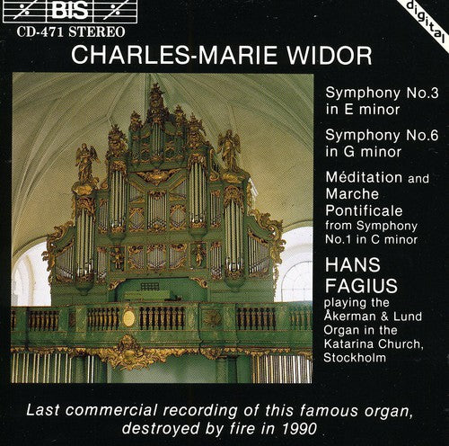 Widor / Fagius: Organ Symphonies 1, 3 & 6 / Meditation & Marche