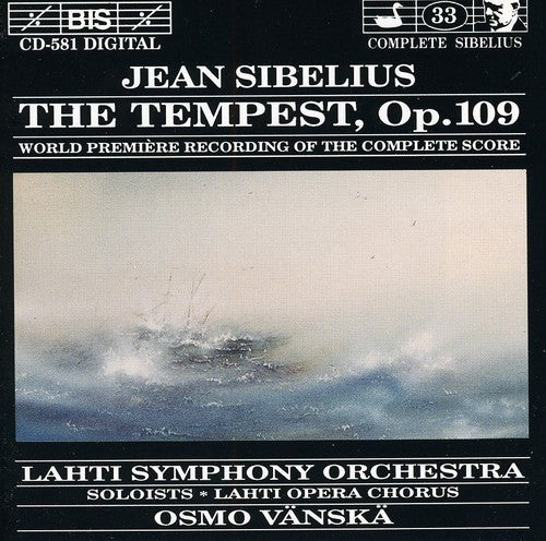 Sibelius / Vanska / Lahti Symphony Orchestra: Tempest / World Premiere of Complete Score