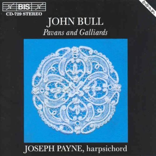 Payne / Bull: Pavans & Galliards