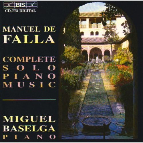 Falla / Baselga: Complete Solo Piano Music