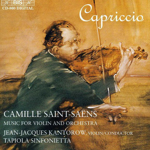 Saint-Saens / Tapiola Sinfonietta / Kantorow: Music for Violin & Orchestra