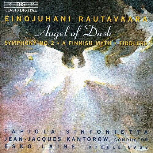 Rautavaara / Tapiola Sinfonietta / Kantorow: Angel of Dusk / Symphony 2 / Finnish Myth