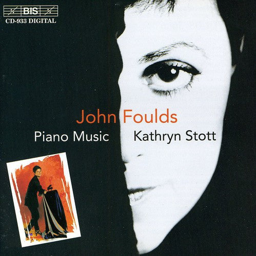 Foulds / Stott, Kathryn: Piano Music