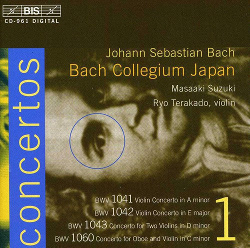 Bach / Terakado / Wakamutsu / Ponseele / Suzuki: Violin Concertos: A minor BWV 1041: E BWV 1042