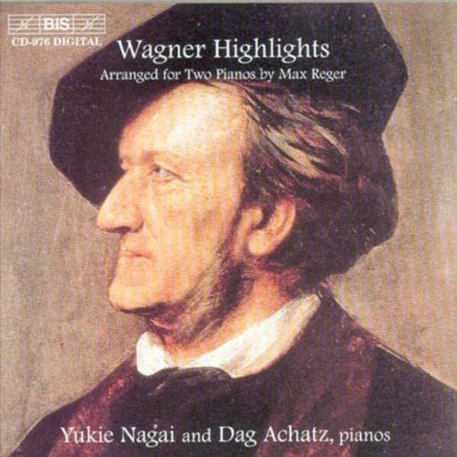 Wagner / Nagai, Yukie / Achatz, Dag: Arr Reger Highlights on Two Pianos