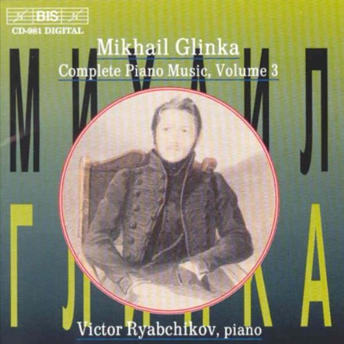 Glinka / Ryabchikov, Victor: Complete Piano Music 3