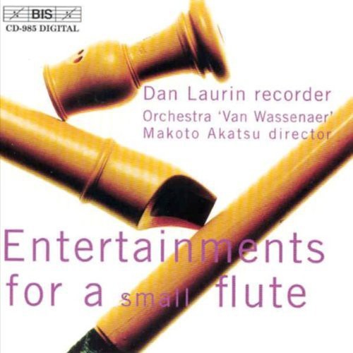 Laurin / Babell / Woodcock / Sammartini /Baston: Entertainments for Small Flute