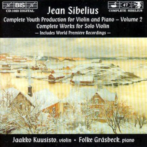 Sibelius / Kuusisto / Grasbeck: Complete Youth Production for Violin & Piano 2