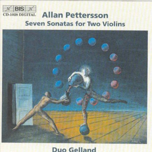 Pettersson / Duo Gelland / Wallin: Seven Sonatas for Two Violins