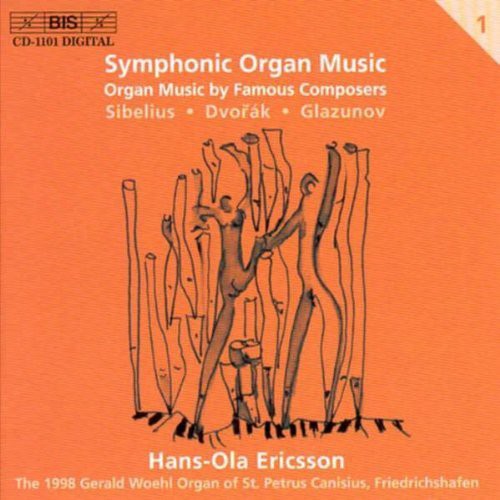 Sibelius / Dvorak / Glazunov / Ericsson: Symphonic Organ Music