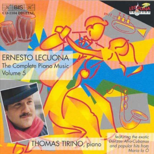 Lecuona / Tirino: Complete Piano Music 5