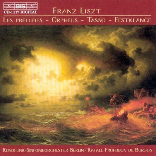 Liszt / Fruhbeck De Burgos / Berlin Radio So: Preludes / Orpheus / Tasso: Lamento E Trionfo