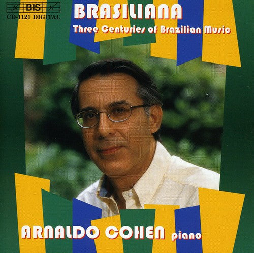 Brasiliana: 3 Centuries of Brazilian Music / Var: Brasiliana: 3 Centuries of Brazilian Music / Various