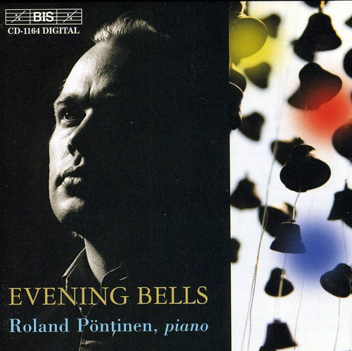 Bach / Messiaen / Liszt / Reger / Pontinen: Evening Bells: Christmas Pieces By Great Composers