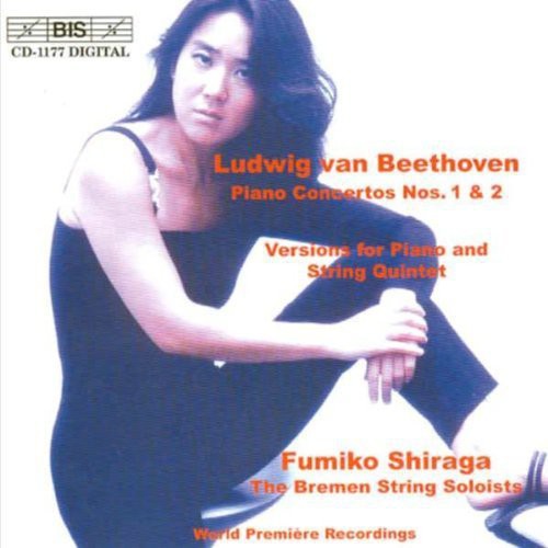 Beethoven / Shiraga / Bremen String Soloists: Piano Concertos 1 & 2