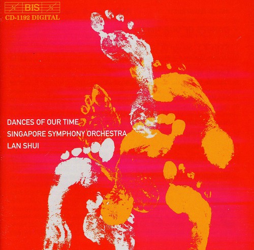 Singapore Symphony Orchestra / Shui: Dances of Our Time