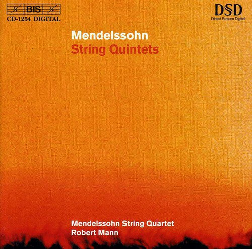 Mendelssohn / Mann / Mendelssohn String Quartet: String Quintets