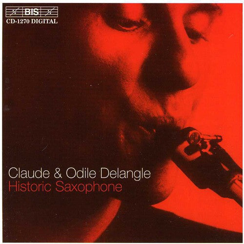 Delangle, Claude: Historic Saxophone