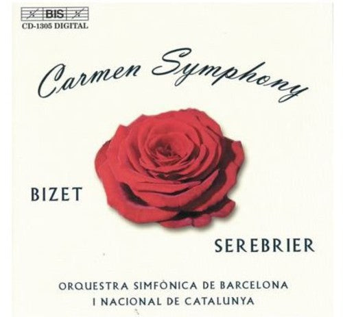 Bizet / Serebrier / Orquestra Simfonica Barcelona: L'arlesienne Suites 1 & 2 / Carmen Symphony