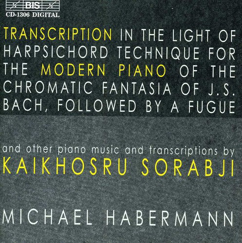 Sorabji / Habermann: Transcriptions