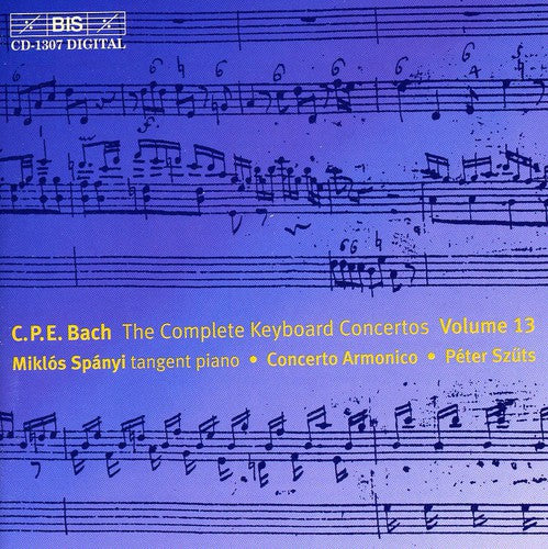 Bach, C.P.E. / Spanyi / Szuts / Concerto Armonico: Complete Keyboard Concertos 13