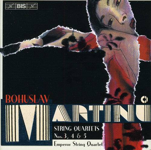 Martinu / Emperor String Quartet: String Quartets 3 5 & 4