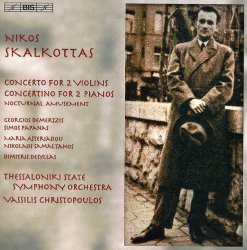 Skalkottas / Papanas / Demertzis / Christopoulos: Concertos for 2 Violins & Pianos