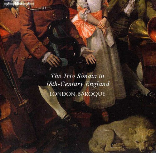 London Baroque / Seifert / Gwitt / Mediam / Devine: Trio Sonata in 18th Century England