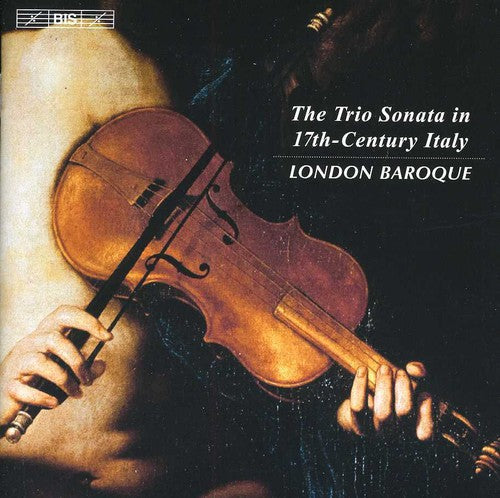 Cima / London Baroque: Trio Sonata in 17th-Century Italy