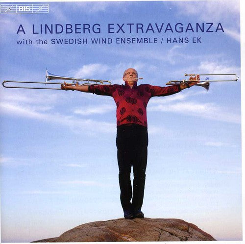 Lindberg / Swe / Ek: Lindberg Extravaganza