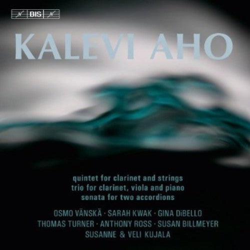 Aho / Vanska / Kwak / Dibello / Ross: Chamber Works