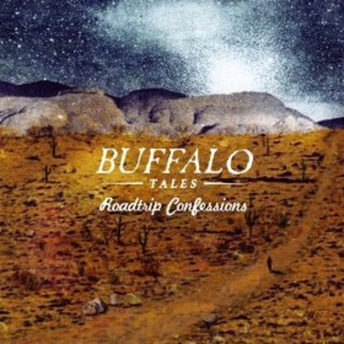 Buffalo Tales: Roadtrip Confessions