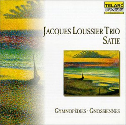 Loussier, Jacques / De Segonzac / Arpino: Satie / Gymnopedies / Gnossiennes