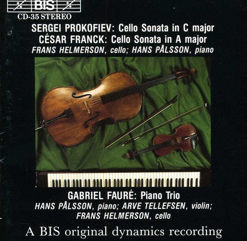 Faure / Prokofiev / Franck: Trio Op 120 / Cello Sonata Op 119 / Cello Sonata