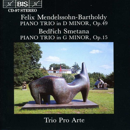 Mendelssohn / Smetana / Trio Pro Arte: Piano Trio in D