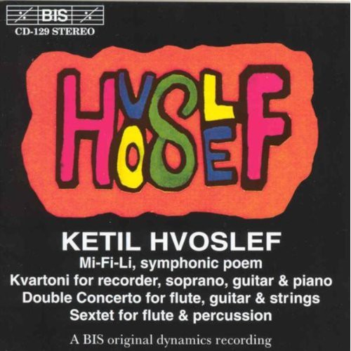Hvoslef / Rpo: Mi-Fi-Li Symphonic Poem / Kvartoni