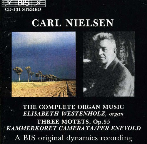 Nielsen / Enevold / Camerata Chamber Choir: Complete Organ Music
