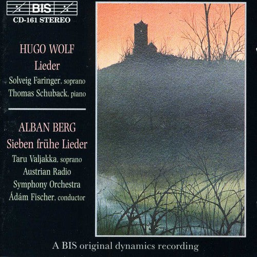 Wolf / Berg / Faringer / Schuback / Fischer: Lieder / Sieben Fruhe Lieder