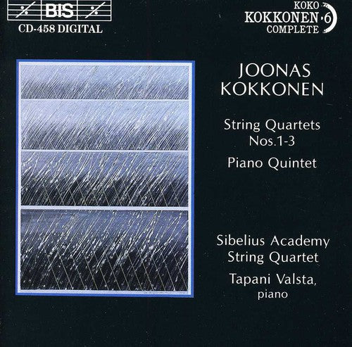 Kokkonen / Valsta / Sibelius Academy String Qrt: String Quartets 1, 2 & 3 / Piano Quintet